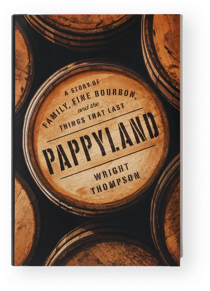 Pappyland - Book by Wright Thompson